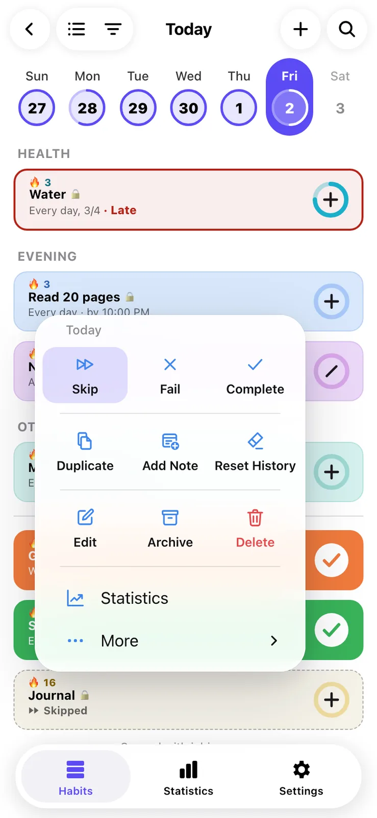A frosted pop up menu over the habit list with buttons for Skip, Fail, Complete, Duplicate, Add Note, Reset History, Edit, Archive and Delete, and rows for Statistics and More