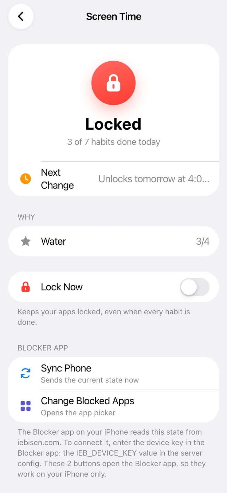 A Screen Time page with a large red lock badge reading Locked, 3 of 7 habits done today, a Next Change row reading Unlocks tomorrow, a Why list naming Water 3/4, a Lock Now switch and Blocker App rows for Sync Phone and Change Blocked Apps