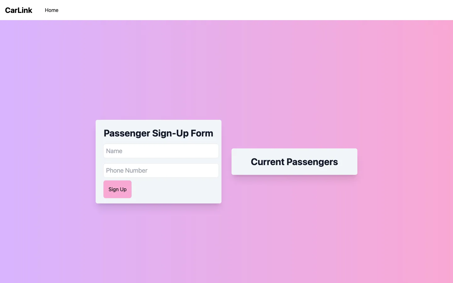 A Passenger Sign-Up Form card with name and phone number fields and a Sign Up button, next to a card headed Current Passengers with nothing under it