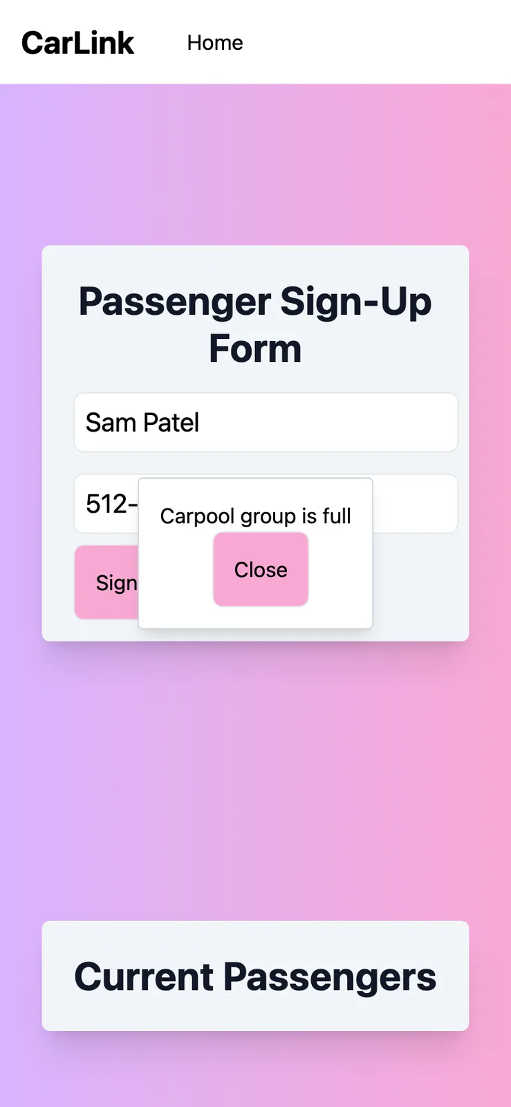 The phone passenger form with a white Carpool group is full popup and a pink Close button covering part of it