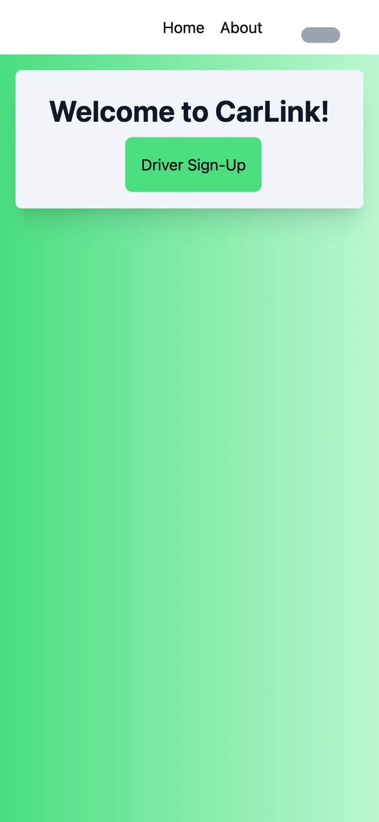 The older green home page on a phone screen, with Home and About links and a grey toggle in the navbar and a welcome card with a green Driver Sign-Up button